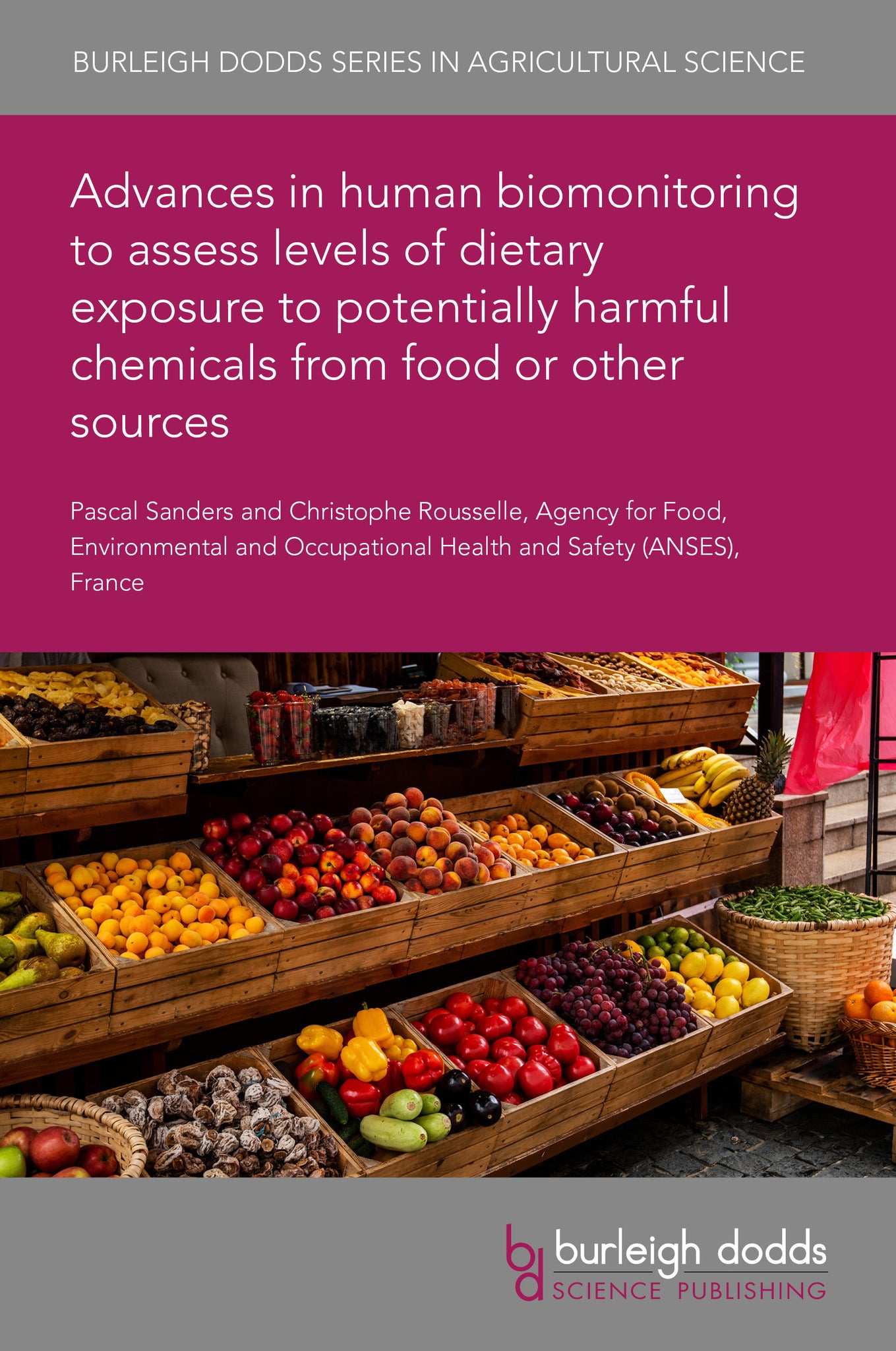 Advances in human biomonitoring to assess levels of dietary exposure to potentially harmful chemicals from food or other sources
